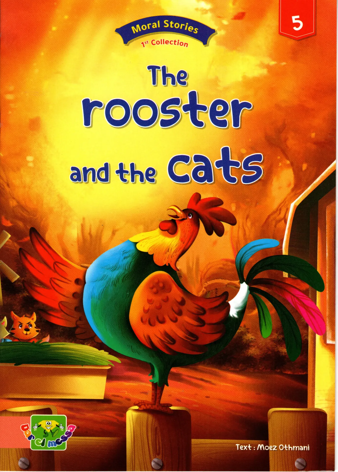 The rooster and the cats