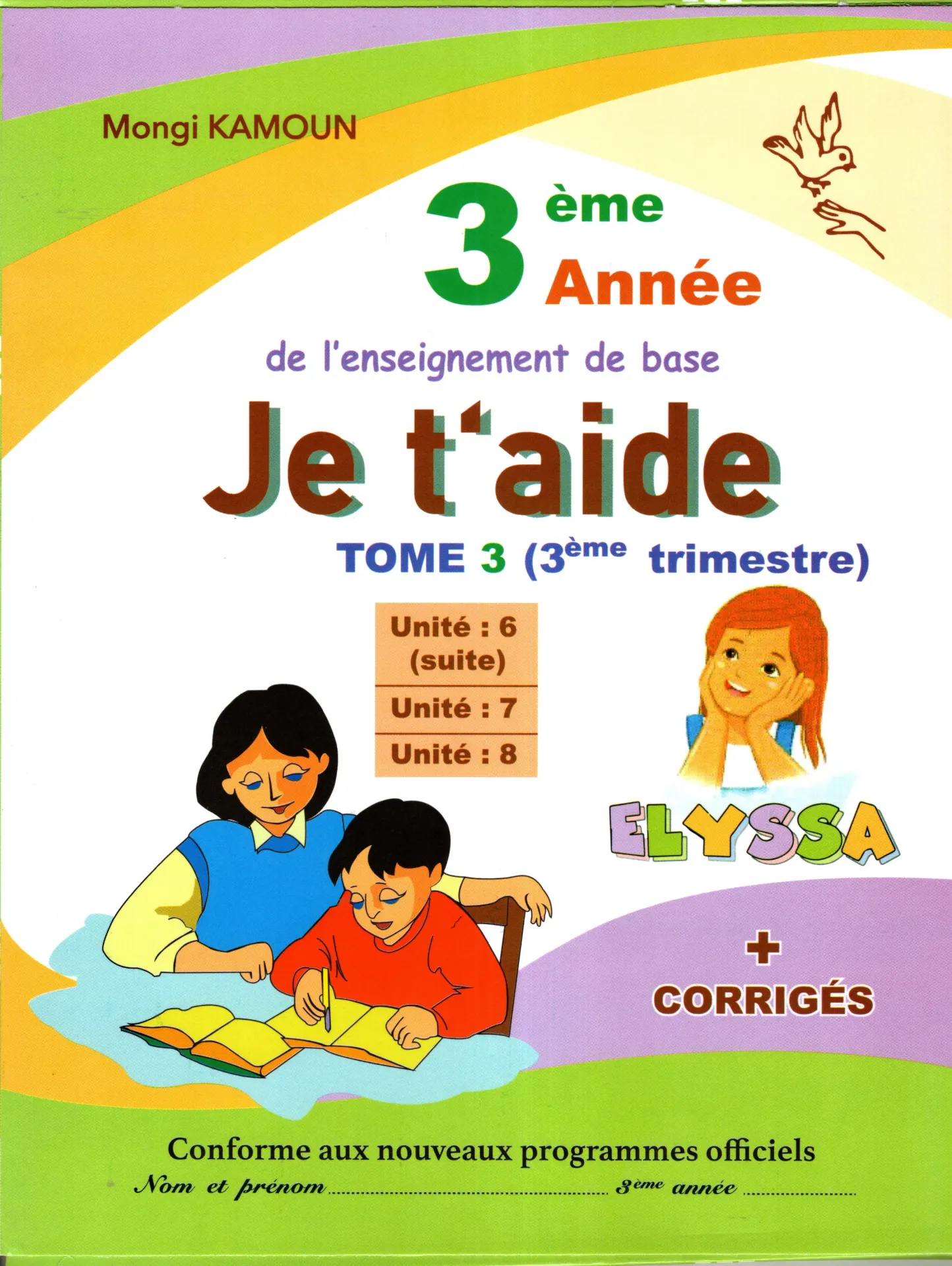 Je t'aide 3éme année de base Tom 3