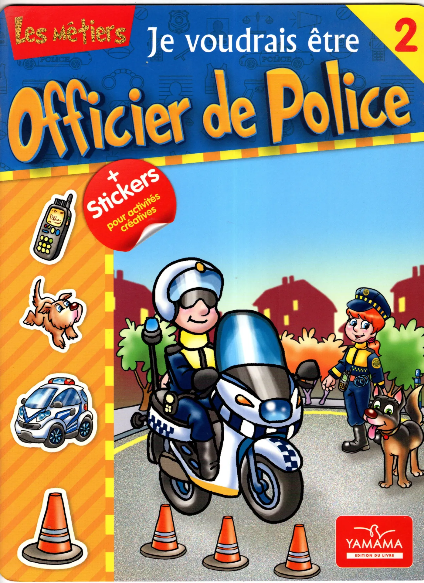 Je voudrais être Office de Police