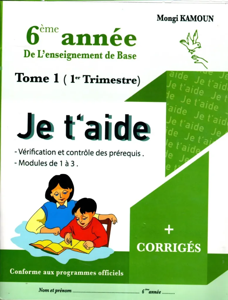 Je T'aide 6éme année TOM1
