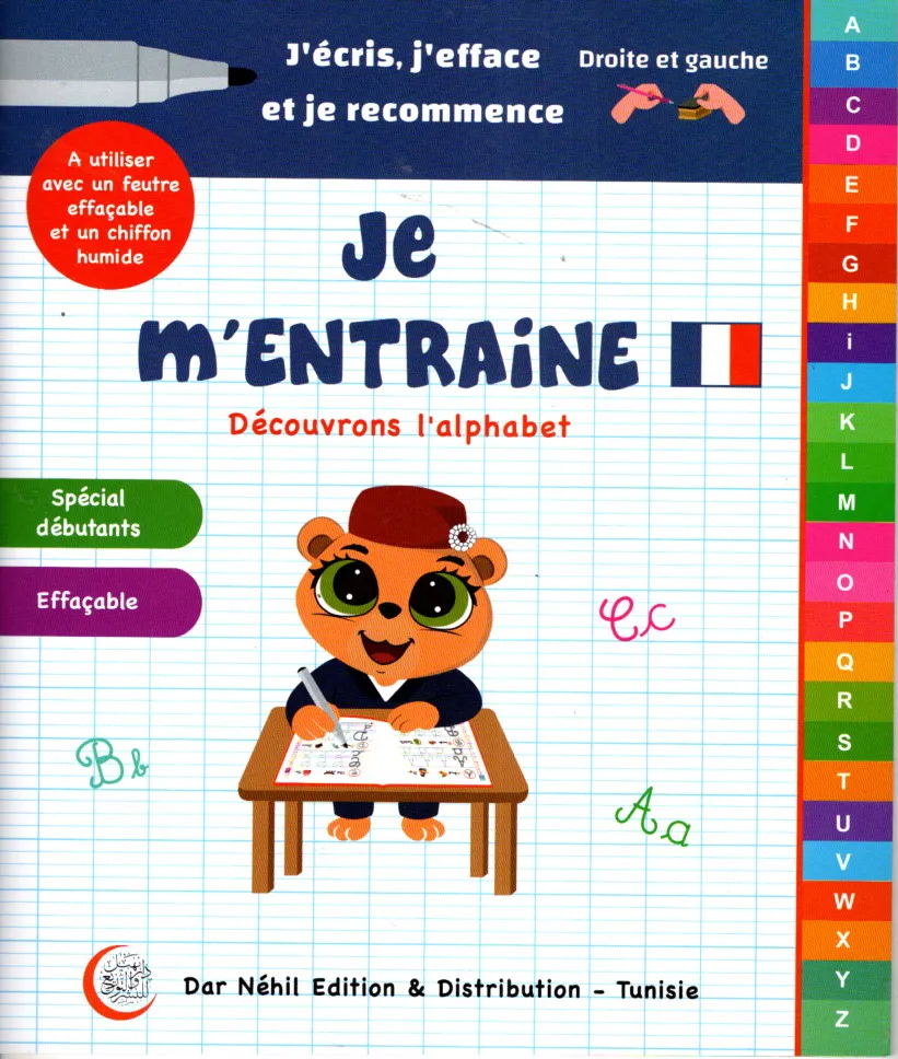 Je m'entraine Découvrons l'alphabet j'écris j'efface et je recommence