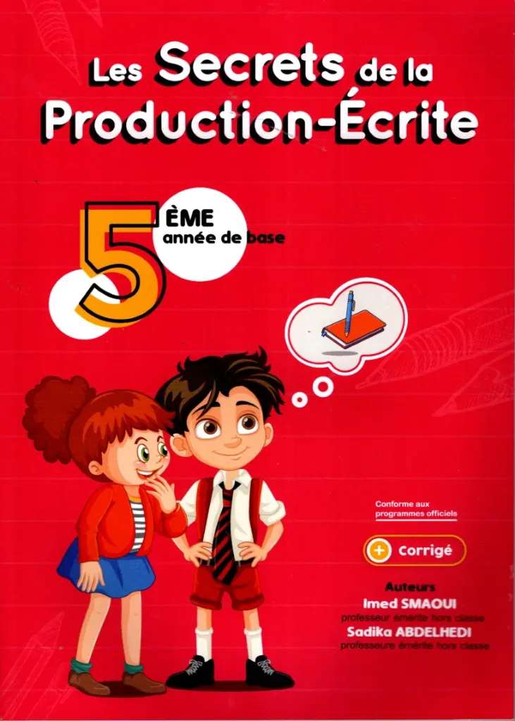 Les Secrets de la production Ecrite 5ème année de base
