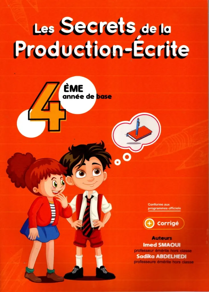 Les Secrets de la production Ecrite 4ème année de base