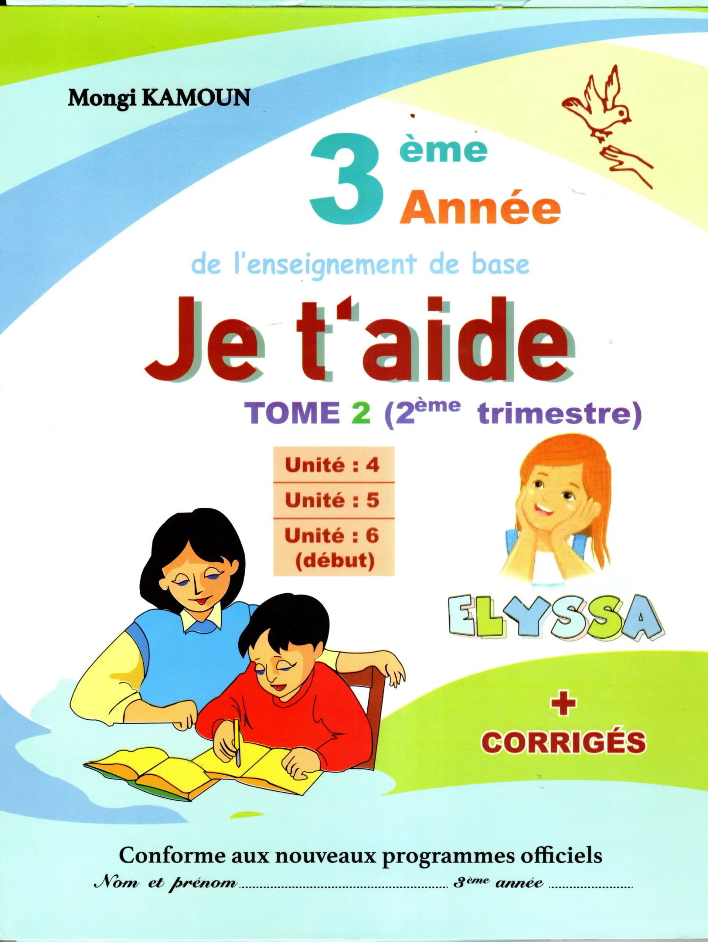 Je T'aide 3éme année TOM2