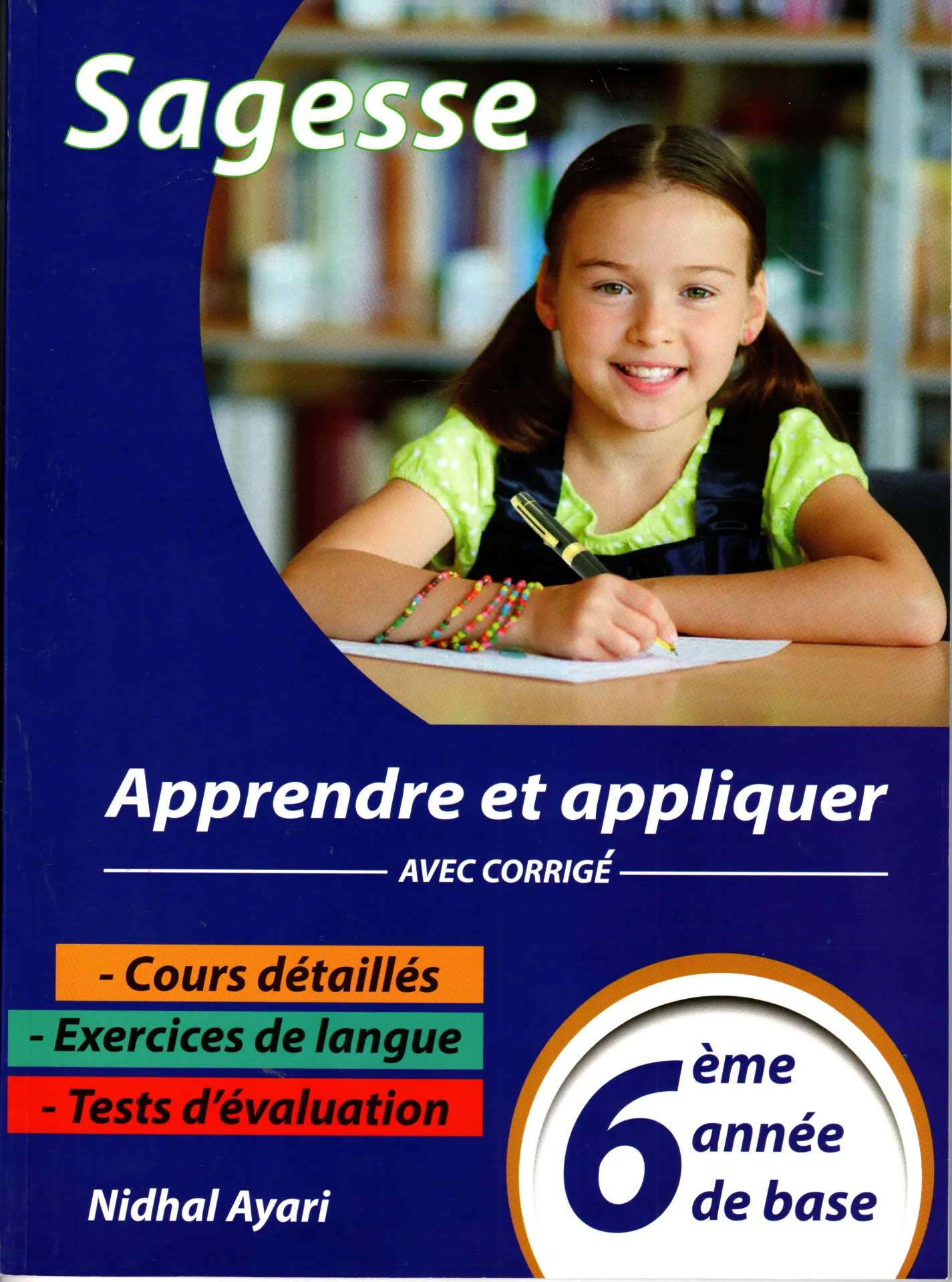 Sagesse Apprendre et Appliquer 6éme année de base