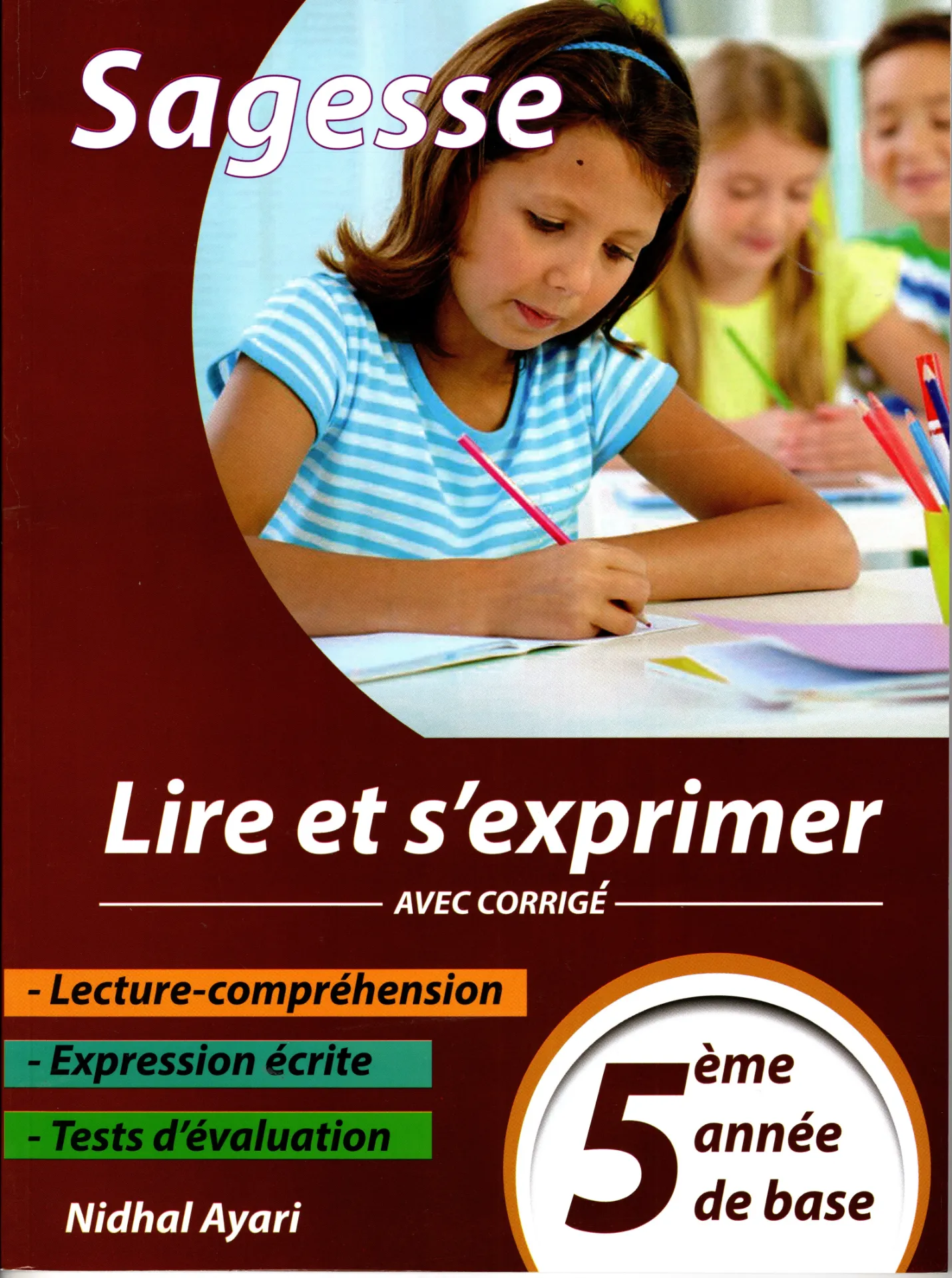 Sagesse Lire et s'exprimer 5éme année de base     